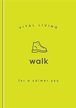 Walk: For A Calmer You by Vital Living