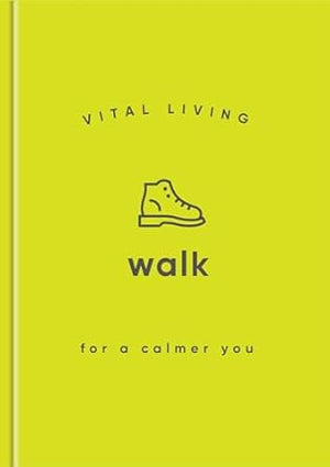 Walk: For A Calmer You by Vital Living