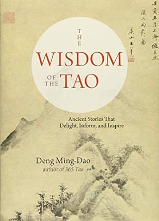 Wisdom of the Tao by Deng Ming-Dao