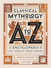 Classical Mythology A-to-Z by Annette Giesecke