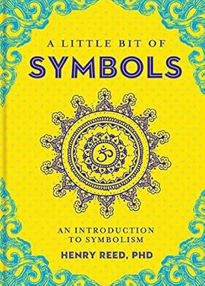 Little Bit of Symbols by Henry Reed, PhD