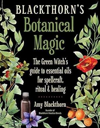 Botanical Magic by Amy Blackthorn