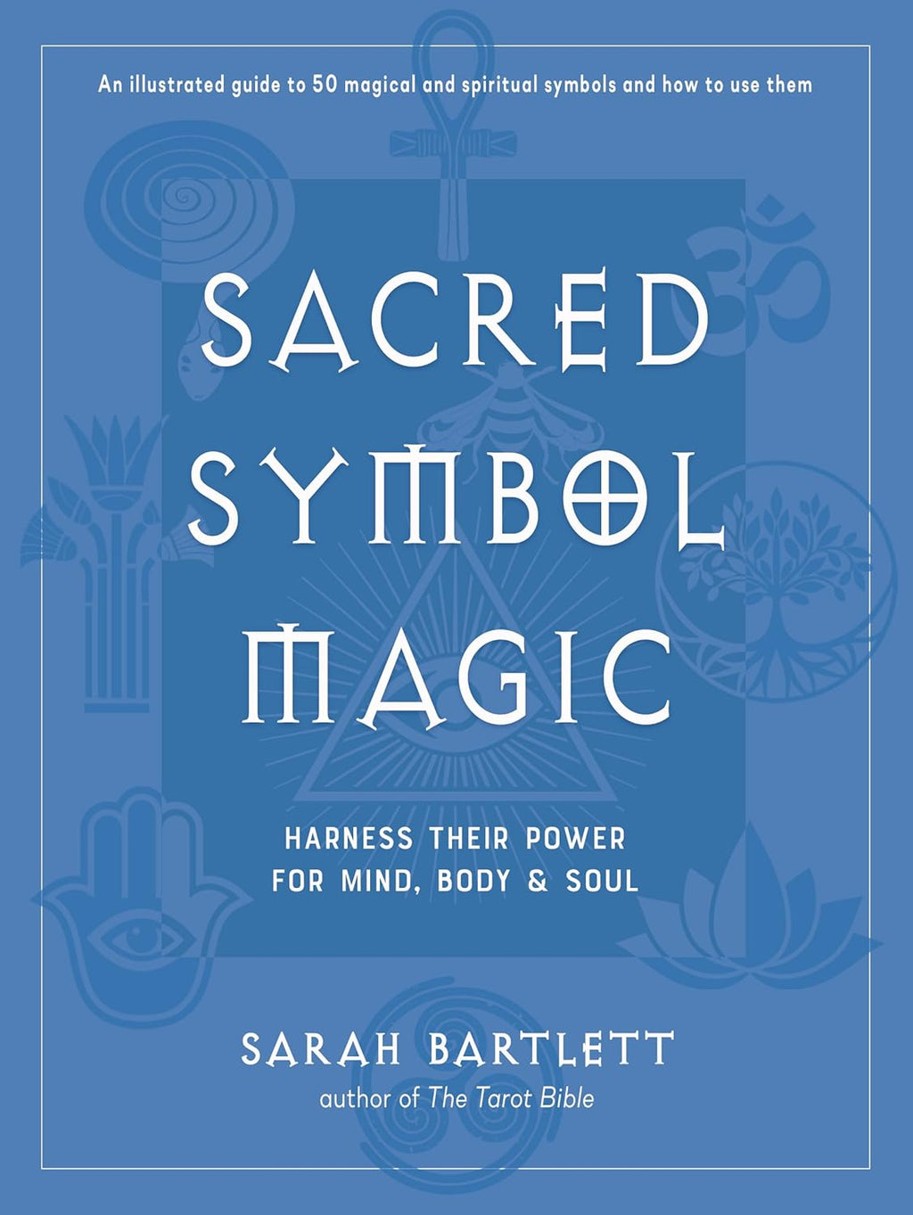 Sacred Symbol Magic By Sarah Bartlett