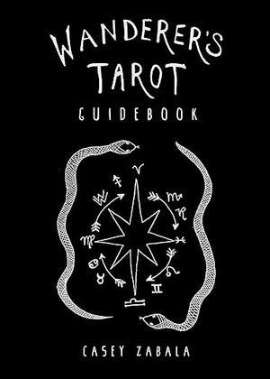 Wanderer's Tarot Guidebook by Casey Zabala