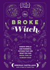 Mrs. B's Guide To Household Witchery by Kris Bradley