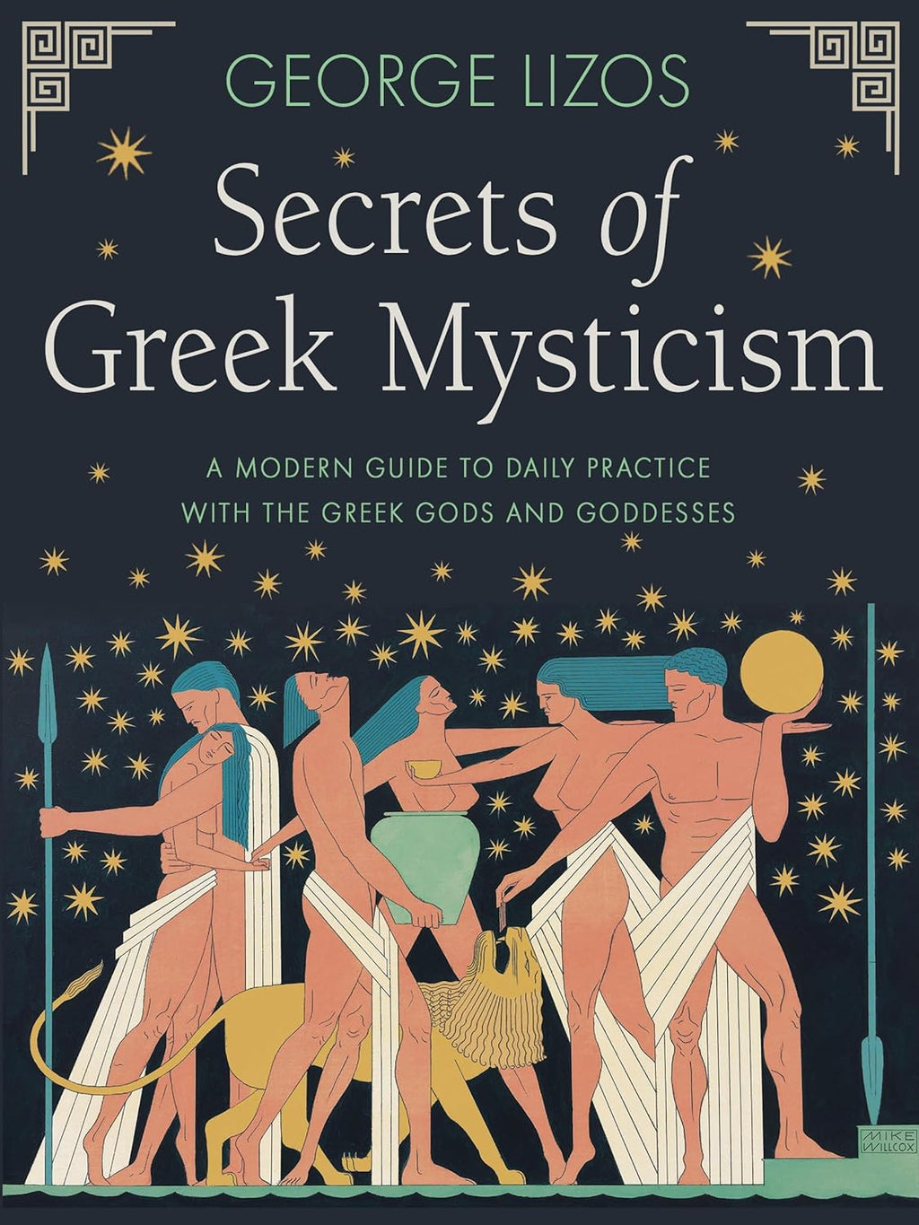 Secrets of Greek Mysticism By George Lizos