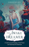 Awakened Dreamer by Kala Ambrose