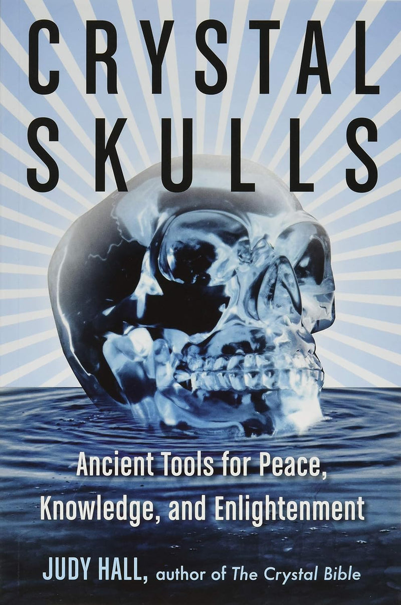 Crystal Skulls By Judy Hall