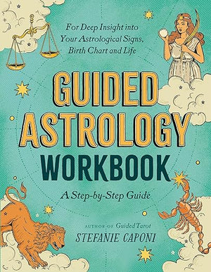 Guided Astrology Workbook by Stefanie Caponi