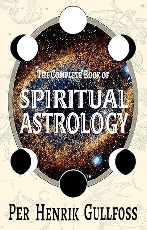 Complete Book Of Spiritual Astrology