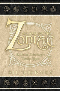 All Around the Zodiac by Bil Tierney