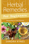 Herbal Medicine: Natural Remedies by Anne Kennedy