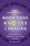 Astrology of the Moon by Amy Herring