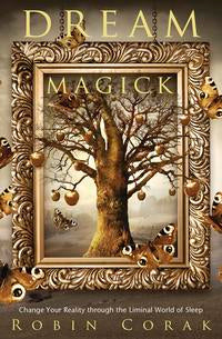 Dream Magick by Robin Corak