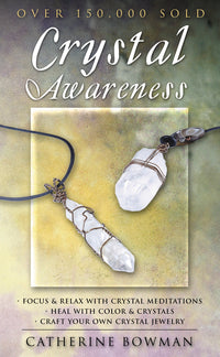 Crystal Awareness by Catherine Bowman