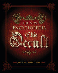 New Encyclopedia of the Occult by John Michael Greer