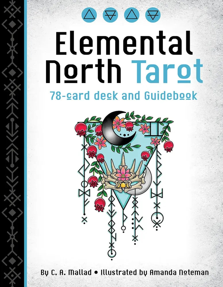 Elemental North Tarot by C. A. Mallad and Amanda Noteman