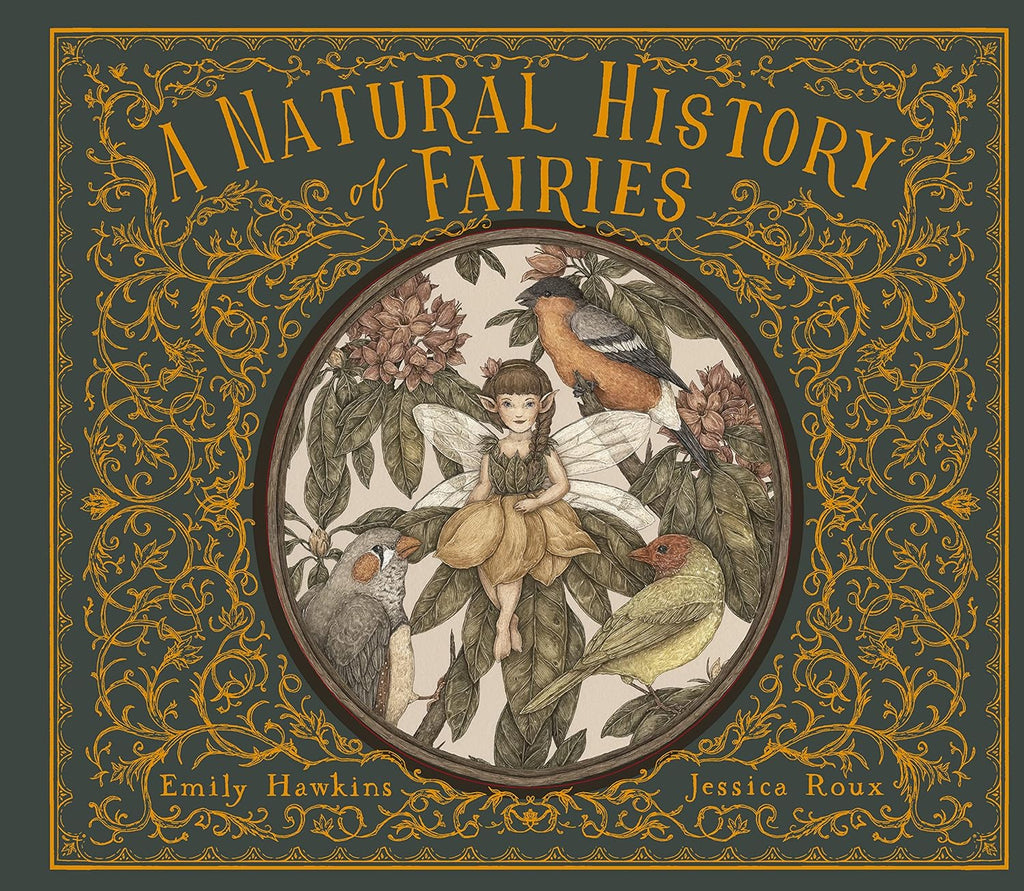 A Natural History of Fairies by Emily Hawkins & Jessica Roux