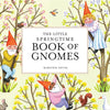 Gnomes by Will Hugen, Rien Poortvliet & Brian Froud