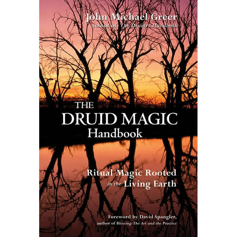 The Druid Magic Handbook By John Michael Greer