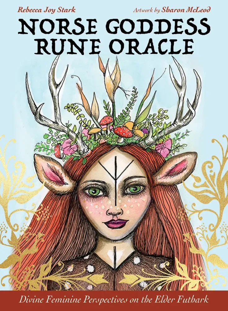 Norse Goddess Rune Oracle by Rebecca Joy Stark & Sharon McLeod