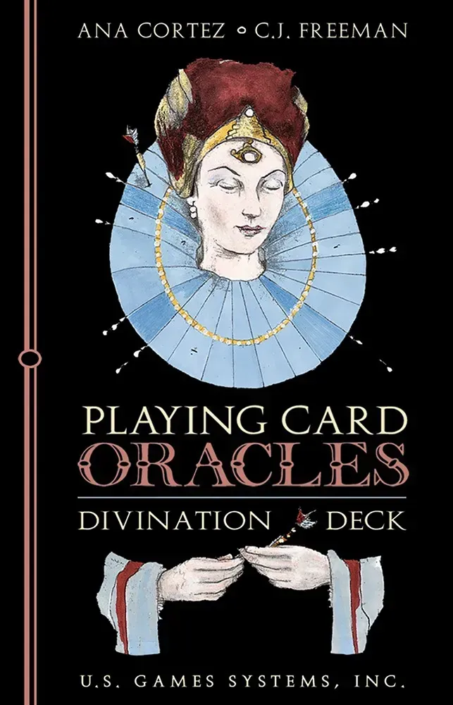 Playing Card Oracles By Ana Cortez & C.J. Freeman