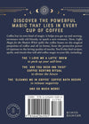 Coffee Magic for the Modern Witch by Elise Wild