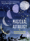 Astrology: Using the Wisdom of the Stars in Your Everyday by Carole Taylor