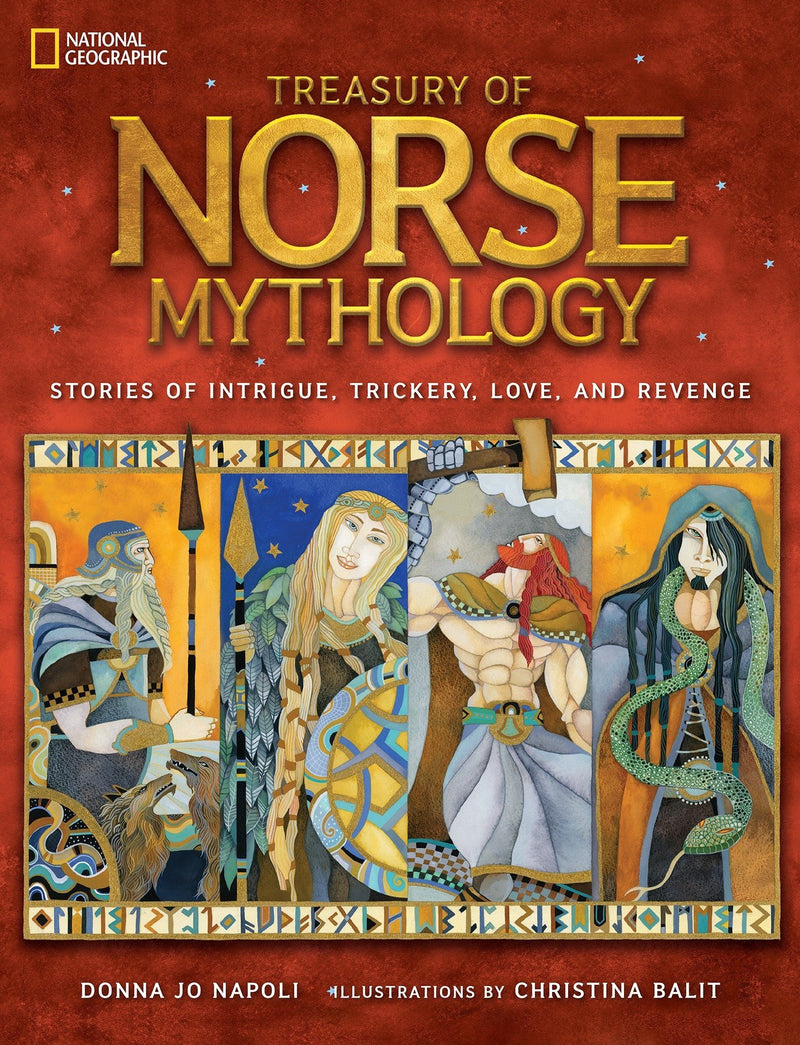 Treasury of Norse Mythology by Donna Jo Napoli & Christina Balit