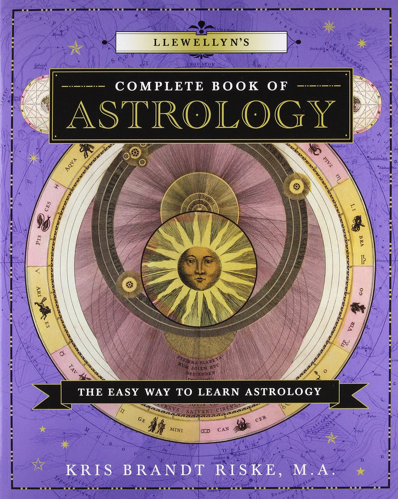 Llewellyn's Complete Book of Astrology by Kris Brandt Riske