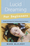 Complete Book of Lucid Dreaming by Clare Johnson, PhD