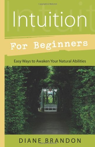 Intuition for Beginners by Diane Brandon