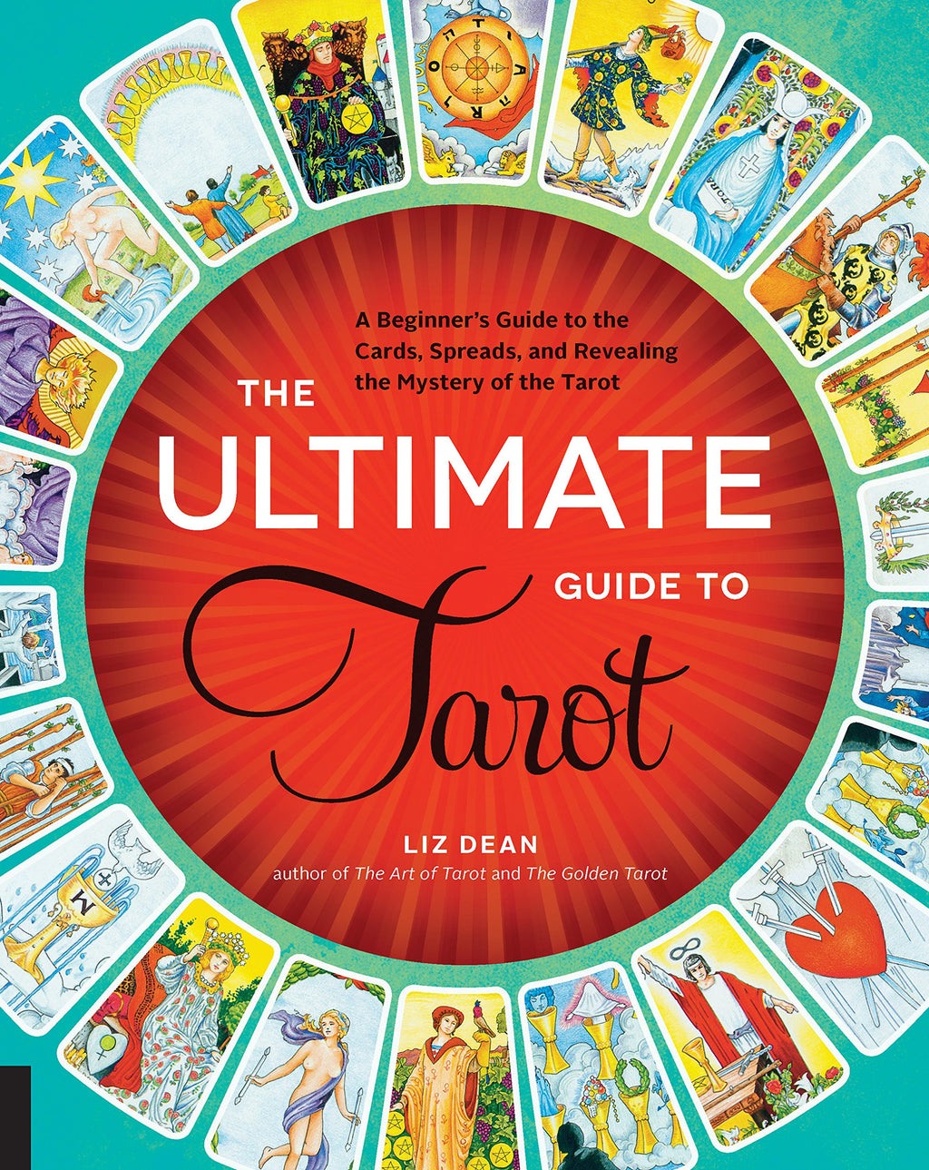 Ultimate Guide to Tarot by Liz Dean