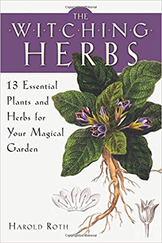 Witching Herbs by Harold Roth